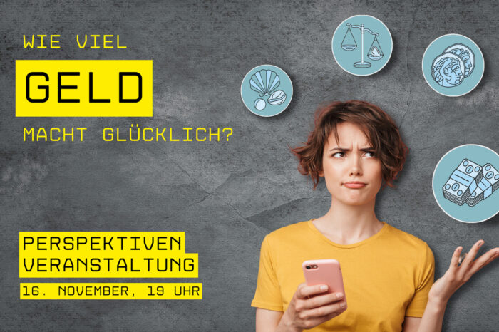 Perspektiven-Event 2022 der BW Stiftung - „Wie viel Geld macht glücklich?“